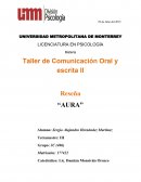 Taller de Comunicación Oral y escrita II Reseña “Aura”