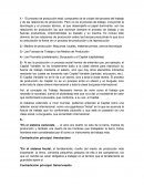 Proceso Productivo Medios de producción: Máquinas, locales, materias primas, ciencia-tecnología