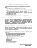 La labor que desempenan algunos ingenieros quimicos