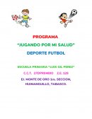 PROGRAMA “JUGANDO POR MI SALUD”