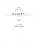 EL CINE Y YO Ensayo Final