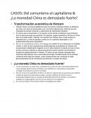 Casos Del Comunismo al Capitalismo & La moneda china es demasiado fuerte