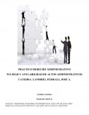 NULIDAD Y ANULABILIDAD DE ACTOS ADMINISTRATIVOS CATEDRA: LANDRIEL PEDRAZA, JOSÉ A