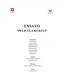 ENSAYO “PELICULA KUKULI”