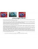 ¿Como arreglar al Mundo?