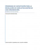 PROGRAMA DE CAPACITACIÓN PARA LA RESOLUCIÓN DE CONFLICTOD DENTRO DE UNA ORGANIZACIÓN.