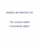 PERFIL DE PROYECTO “EL SANGUCHÓN UNIVERSITARIO”