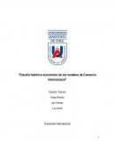 Estudio histórico económico de los modelos de Comercio Internacional