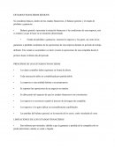 Se consideran básicos, dentro de los estados financieros, el balance general, y el estado de pérdidas y ganancias