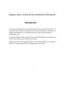Impacto ético y moral de lo sistema de informacion
