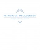 ACTIVIDAD DE METACOGNICIÓN Tecnología de la información y la comunicación