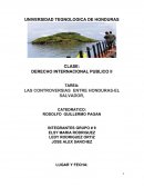 LAS CONTROVERSIAS ENTRE HONDURAS-EL SALVADOR