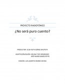 PROYECTO RADIOFÓNICO ¿No será puro cuento?
