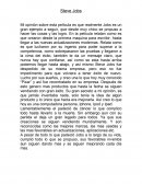 Mi opinión sobre esta película es que realmente Jobs es un gran ejemplo a seguir,