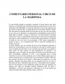 COMENTARIO PERSONAL CIRCO DE LA MARIPOSA