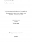 Consecuencias económicas del impacto fiscal de la Copa Mundial de fútbol en Alemania 2006, Sudáfrica 2010 y Brasil 2014, en el corto y largo plazo