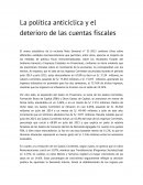 La política anticíclica y el deterioro de las cuentas fiscales