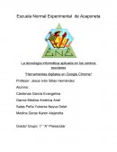 La tecnología informática aplicada en los centros escolares *Herramientas digitales en Google Chrome*