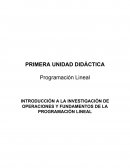 INTRODUCCIÓN A LA INVESTIGACIÓN DE OPERACIONES Y FUNDAMENTOS DE LA PROGRAMACIÓN LINEAL