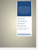 Broken Windows, Broken Business