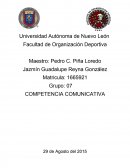 COMPETENCIA COMUNICATIVA La comunicación es un medio de transmisión y recepción de ideas