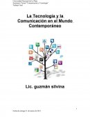 La Tecnología y la Comunicación en el Mundo Contemporáneo
