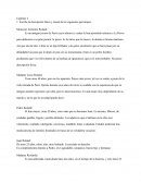 Descripción física y moral de los siguientes personajes.