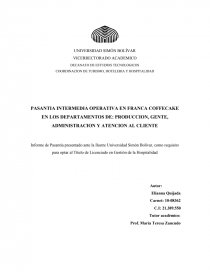 PASANTIA INTERMEDIA OPERATIVA EN FRANCA COFFECAKE EN LOS DEPARTAMENTOS DE: PRODUCCION, GENTE, ADMINISTRACION Y ATENCION AL CLIENTE. Página 1
