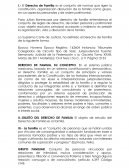 El Derecho de Familia es el conjunto de normas que rigen la constitución