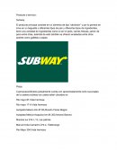 Mercadotecnia de producto ó servicio: Subway.