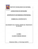 ANTEPROYECTO DE RESIDENCIA PROFESIONAL: MEJORAMIENTO DEL CONTROL INTERNO DEL PRESUPUESTO DE VIATICOS