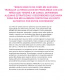 BREVE ENSAYO DE COMO ME GUSTARIA TRABAJAR LA RESOLUCION DE PROBLEMAS CON LOS NIÑOS QUE TENDRÉ A MI CARGO