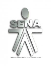 ADMINISTRACIÓN DOCUMENTAL EN EL ENTORNO LABORAL ESTUDIO DE CASO CONCEPTUALIZACIÓN Y TEORIZACIÓN. Página 1