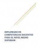 DIPLOMADO EN COMPETENCIAS DOCENTES PARA EL NIVEL MEDIO SUPERIOR
