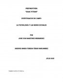 Investigación de campo: La tecnología y las redes sociales