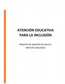 REPORTE DE EXPERIENCIA PARA LA ATENCIÓN EDUCATIVA