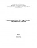EJEMPLO DE LO QUE ES UNA RELACION CAUSA EFECTO Y EXPRESIONES DE CONSTRASTE