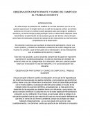 OBSERVACIÓN PARTICIPANTE Y DIARIO DE CAMPO EN EL TRABAJO DOCENTE
