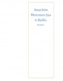 Anacleto Morones – Juan Rulfo.