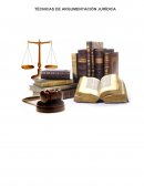 TEORÍA Y TÉCNICAS DE LA ARGUMENTACIÓN JURÍDICA