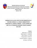 DISEÑAR DE UN PLAN DE CAPACITACION ADMINISTRATIVO Y CONTABLE DIRIGIDO A LA UNIDAD ADMINISTRATIVO FINANCIERA AL CONSEJO COMUNAL “LUZ DEL BARRIO SAN JOSE” DE LA PARROQUIA ANTIMANO CARAPITA BARRIO SAN JOSE