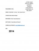 Ensaoy de Por que en el peru existe tanta violencia hacia la mujer
