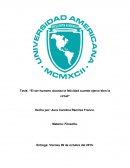 Tesis: “El ser humano alcanza la felicidad cuando ejerce bien la virtud”