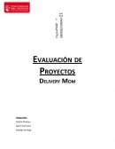 Evaluación de Proyecto Delivery Mom