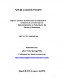 Ingreso y Salida de Vehículos Incluido Cierre Temporal de un Carril para el Estacionamiento en Actividades de Cargue y Descargue