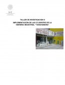 IMPLEMENTACIÓN DE LAS 5`S DENTRO DE LA VIDRIERA INDUSTRIAL “TARAHUMARA”
