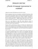 ENSAYO DE TdC ¿Puede el lenguaje representar la realidad?