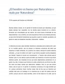 ¿El hombre es bueno por Naturaleza o malo por Naturaleza?