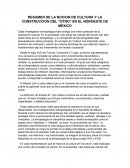 RESUMEN DE LA NOCION DE CULTURA Y LA CONSTRUCCION DEL “OTRO” EN EL NOROESTE DE MEXICO