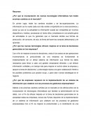 ¿Por qué la incorporación de nuevas tecnologías informáticas han traído enormes cambios en el mercado?